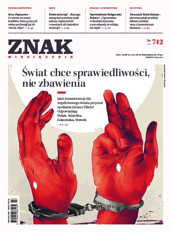 Świat chce sprawiedliwości, nie zbawienia